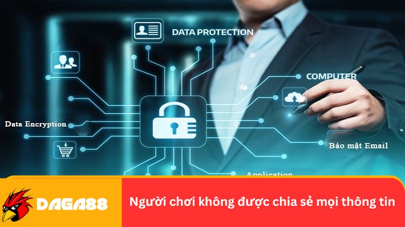 Người chơi không được chia sẻ mọi thông tin